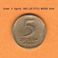 ISRAEL   5  AGOROT  1961 (JE 5721)  (KM # 25) - Israël