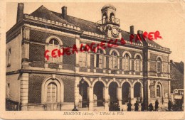 02 - SISSONNE - L' HOTEL DE VILLE - Sissonne