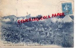 02 - SISSONNE - CAMP   GROUPE DE MITRAILLEURS - MITRAILLEUSE - Sissonne