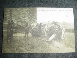 Cpa La Grande Guerre 1914 Le Canon De 75,en Batterie.Soldats Militaires - Oorlog 1914-18