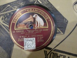 78 Tours  La Teresina La Derniere Valse - Bellet - 78 T - Disques Pour Gramophone