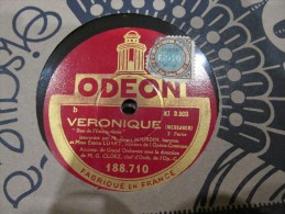 78 Tours Veronique  - Odeon 188 710 - 78 T - Disques Pour Gramophone