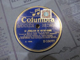 78 Tours L Anneau D Argent - Le Jongleur De Notre Dame  - L Fugere - Columbia D 13077 - 78 Rpm - Gramophone Records