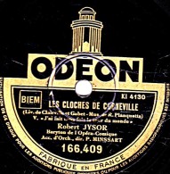 78 Trs - 25 Cm - ODEON  166.409 - état B -  G. FOIX - LES CLOCHES DE CORNEVILLE  J'ai Fait Trois Fois Le Tour Du Monde - 78 Rpm - Gramophone Records