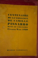 PISSARRO Camille, Catalogue EXPO CENTENAIRE !!!!! Impressionism Impressionnisme Impressionismus - Sonstige & Ohne Zuordnung