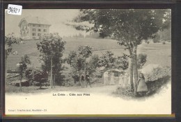 LA CÔTE AUX FEES - LA CRETE - TB - La Côte-aux-Fées