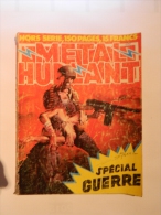 Métal Hurlant - 42 Bis - Spécial Guerre, Dont Chaland, Druillet, Ceppi, Caro, ... - Métal Hurlant