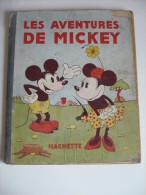 LES AVENTURES DE MICKEY. Edition Originale 1931. 32 P. Album Cartonné, Dos Toilé. ETAT BON - Disney