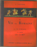 Livre Ancien 1938 "la Vie Des Romains" Par G.Laguerre - Jusque 1700