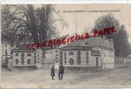 02 - CHATEAU THIERRY - LE COLLEGE JEAN DE LA FONTAINE - Chateau Thierry