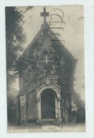 Aubevoye (27) : La Chapelle Du Château De Tournebut   En 1918  PF. - Aubevoye
