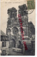 02 - LAON - LA CATHEDRALE - Laon