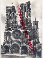 02 - LAON - CATHEDRALE NOTRE DAME - LA FACADE OCCIDENTALE - CARTE PHOTO - Laon