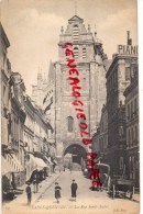 02 - ST SAINT QUENTIN - LA RUE SAINT ANDRE - Saint Quentin