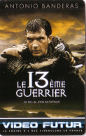 VIDEO FUTUR N° 107 13EME GUERRIER ANTONIO BANDERAS  SUPERBE - Collectors