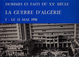 VINYLE 33 TOURS - LA GUERRE D'ALGERIE - LE 13 MAI 1958 - - Andere & Zonder Classificatie