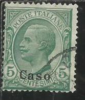 COLONIE ITALIANE EGEO CASO 1912 SOPRASTAMPATO D´ITALIA ITALY OVERPRINTED CENT. 5 USATO USED OBLITERE´ - Aegean (Caso)