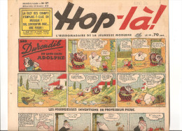 Hop-là! N°97 Du 15 Octobre 1939 L´hebdomadaire De La Jeunesse. Les Durondib Et Leur Chien Adolphe - Autographs