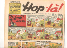 Hop-là! N°98 Du 22 Octobre 1939 L´hebdomadaire De La Jeunesse. Les Durondib Et Leur Chien Adolphe - Dediche