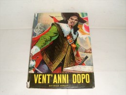 A.Dumas - VENT'ANNI  DOPO - Action & Adventure