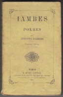 1862 - Iambes Et Poèmes - BARBIER Auguste - (Révolution De Juillet 1830) - FRANCO DE PORT - Ile-de-France