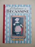 Hachette Collections - ENFANCE De BECASSINE   - Illustrations J.P. PINCHON  - 2012 - Plus Histoire De La Série - Bécassine