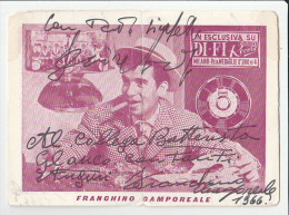 CANTANTI SPETTACOLO MUSICA AUTOGRAFO 1966 FRANCHINO CAMPOREALE CANTANTE BATTERISTA  CARTONCINO FORMATO CARTOLINA 11X15 - Autographes