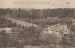 AINAY-LE-VIEIL  -  18  -  Pont Canal De La Tranchasse - Ainay-le-Vieil