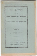 Bulletin De La Société D´Histoire Et D´Archéologie De L´arrondissement De Provins Vol3 1898-1899 - FRANCO DE PORT - Ile-de-France