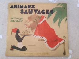 BD Animaux Sauvages Dessins De RAPENO Editions Albin Michel Années 1950 - Sonstige & Ohne Zuordnung