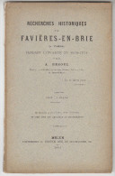 1891 - Recherches Historiques Sur Favières-en-Brie - Invasion De 1870 - A. Besoul - FRANCO DE PORT - Ile-de-France