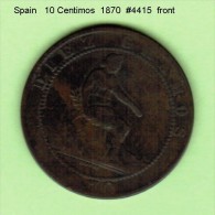 SPAIN   10  CENTIMOS   1870  (KM # 663) - Erstausgaben