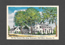 ALEXANDRIA - VIRGINIA - OLD CLUB TEAHOUSE ( ONCE GEORGE WASHINGTON'S CLUB HOUSE ) LINEN CARD - BY PUBLICATION BOSTON - Alexandria