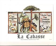 Etiquette De Vin De Pays Des Pyrénées Orientales - La Cabasse - Cave Coop De Trullas  - Thème Chasse) - Caccia