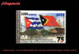 USADOS. CUBA. 2012-18 X ANIVERSARIO DE LAS RELACIONES DIPLOMÁTICAS CUBA-TIMOR-LESTE - Gebraucht