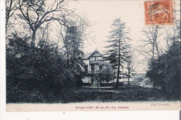 ANGERVILLE (S ET O) LE CHALET 1932 - Angerville