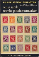 Denmark Filatelistisk Bibliotek Svend Wiegand Hansen : Om At Samle Norske Posthornmærker  Norwegian Post Buggle Stamps - Altri & Non Classificati