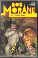 1978  BOB MORANE N° 7 . LE GORILLE BLANC . Librairie Des Champs Elysées  . - Altri