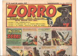 Zorro Hebdomadaire N°74 Du Jeudi 30 Octobre 1947 La Mission De Zorro - Zorro