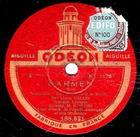 78 Trs 25 Cm ODEON 188.521  état B   Ninon VALLIN  CARMEN  Sur Les Remparts De Sévilli  FORTUNIO Lorsque Je N'étais - 78 Rpm - Gramophone Records