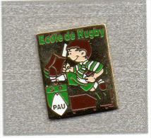 Pin's  Sport  Rugby  Ecole  De  Rugby  S P  PAU  ( 64 ) - Rugby