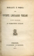 Moralita Poesia Del Vivente Linguaggio Toscano/Giambattista Giuliani/1871 - Old Books