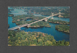 THOUSAND ISLAND - ONTARIO - AERIAL VIEW OF THE THOUSAND INTERNATIONAL BRIDGE - PONT - Thousand Islands