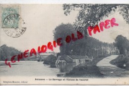 02 - SOISSONS -  LE BARRAGE ET L' ECLUSE DE VAUXROT - Soissons