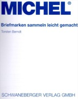 Briefmarken Sammeln Leicht Gemacht Michel 2014 Neu 15€ Motivation/Anleitung SAMMLER-ABC Für Junge Sammler Und Alte Hasen - Manuales