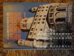 150 EGLISES ROMANES DE BELGIQUE.   André Verrassel. - Archéologie