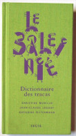 EO Seuil 2003 > Murillo, Leguay & Oestermann (dessins De Daniel Pudles) : Le Baleinié - Dictionnaire Des Tracas - Dizionari