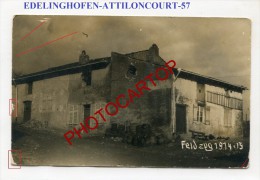 ATTILLONCOURT-EDELINGHOFEN-Carte Photo Allemande-Guerre14-18-1WK-Frankreich-France-57-Feldpost - Chateau Salins