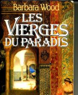 BARBARA WOOD LES VIERGES DU PARADIS 490 PAGES 1993 PASSIONNANT - Azione