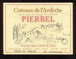 Etiquette De Vin De Pays Des Coteaux De L'Ardèche - Pierbel  - Thème Pont - Caves Du Perche  à Senonches  (28) - Brücken